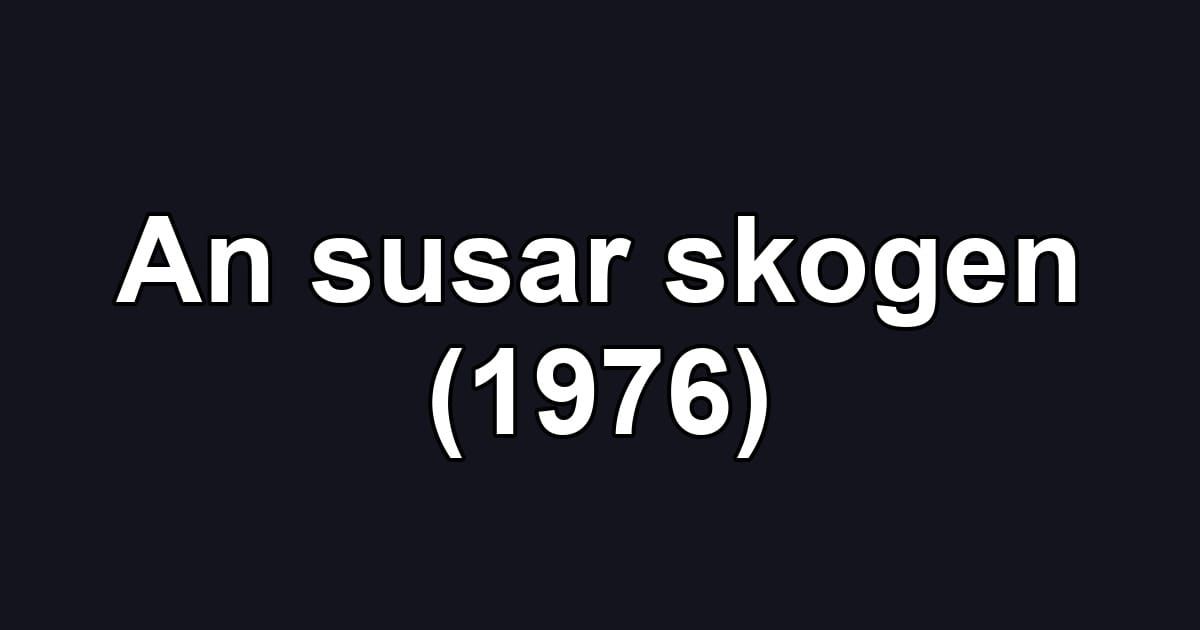 An susar skogen (1976)