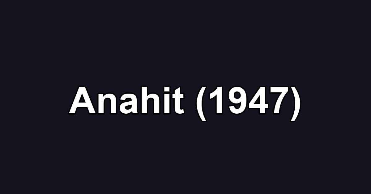 Anahit (1947)