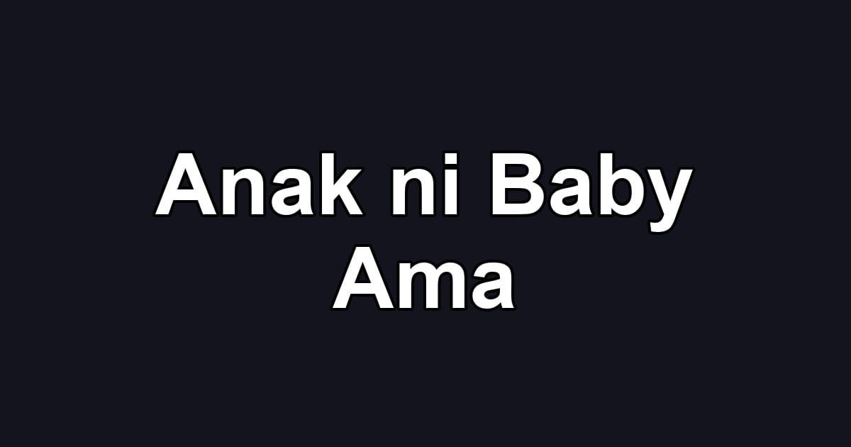 Anak ni Baby Ama