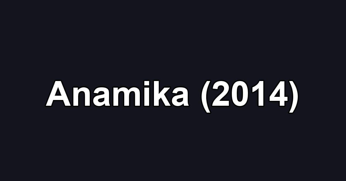Anamika (2014)