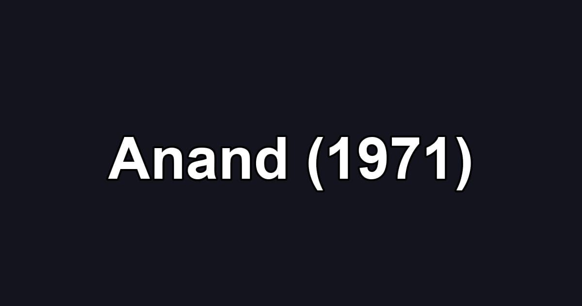 Anand (1971)