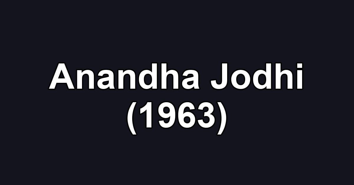 Anandha Jodhi (1963)