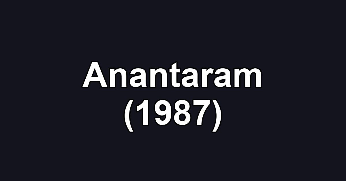 Anantaram (1987)