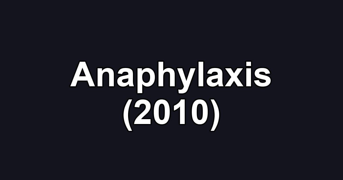 Anaphylaxis (2010)