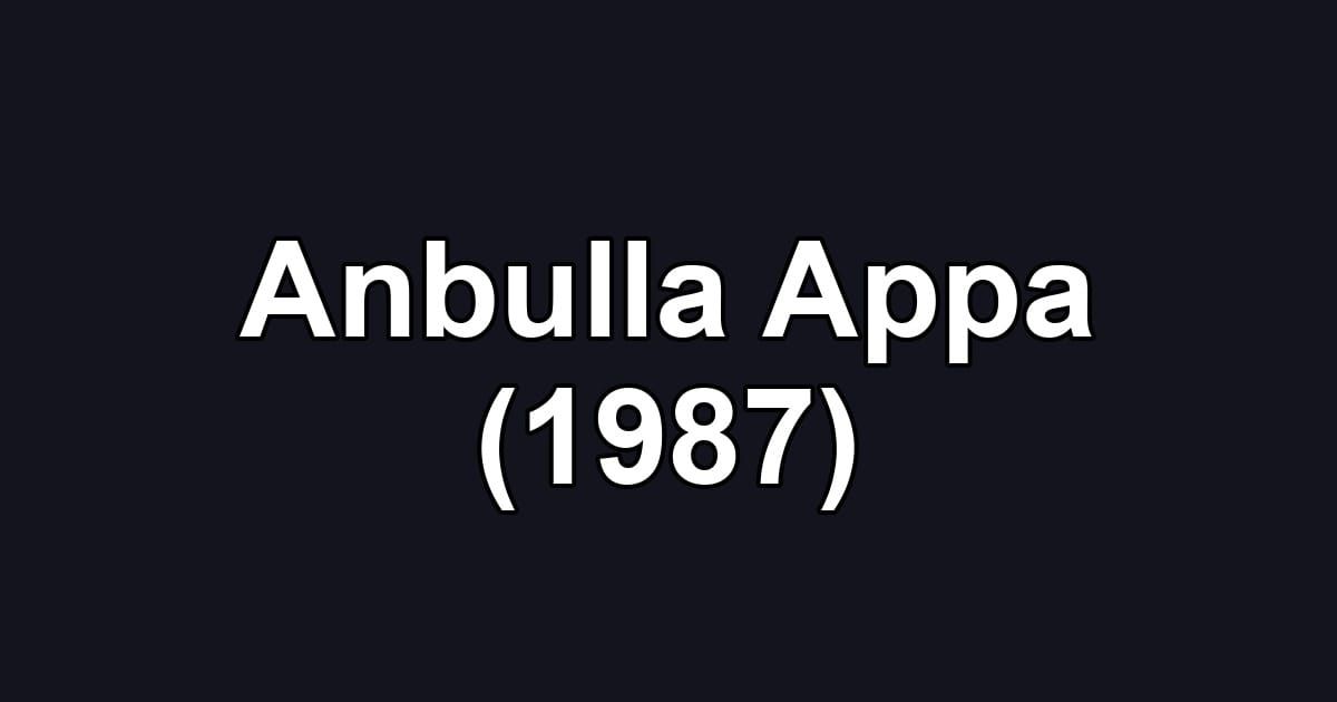 Anbulla Appa (1987)