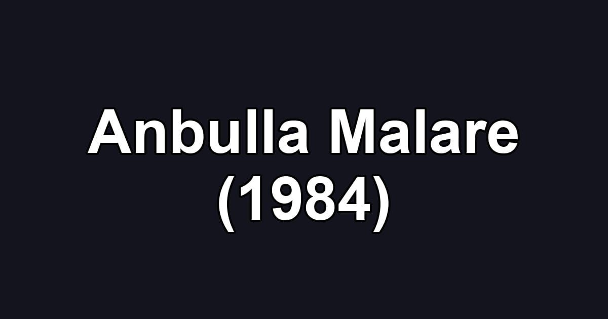 Anbulla Malare (1984)