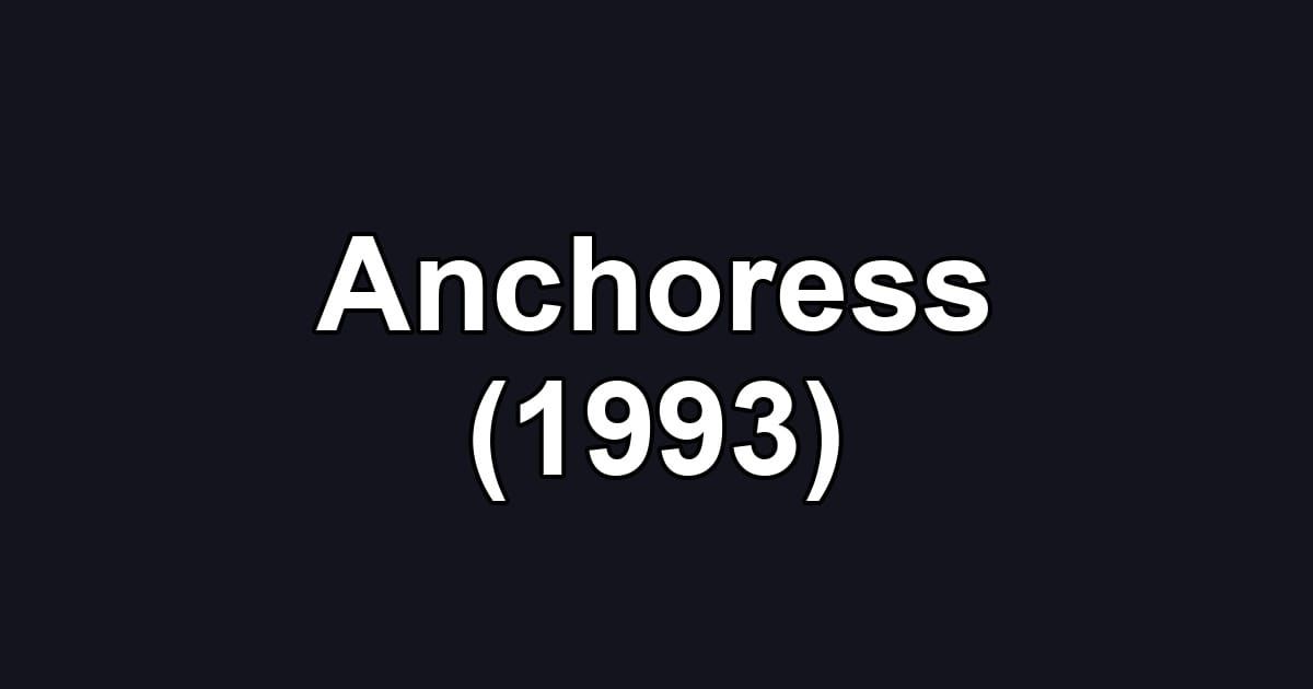 Anchoress (1993)