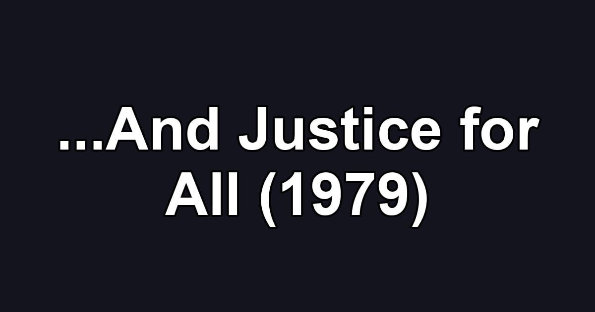 ...And Justice for All (1979)