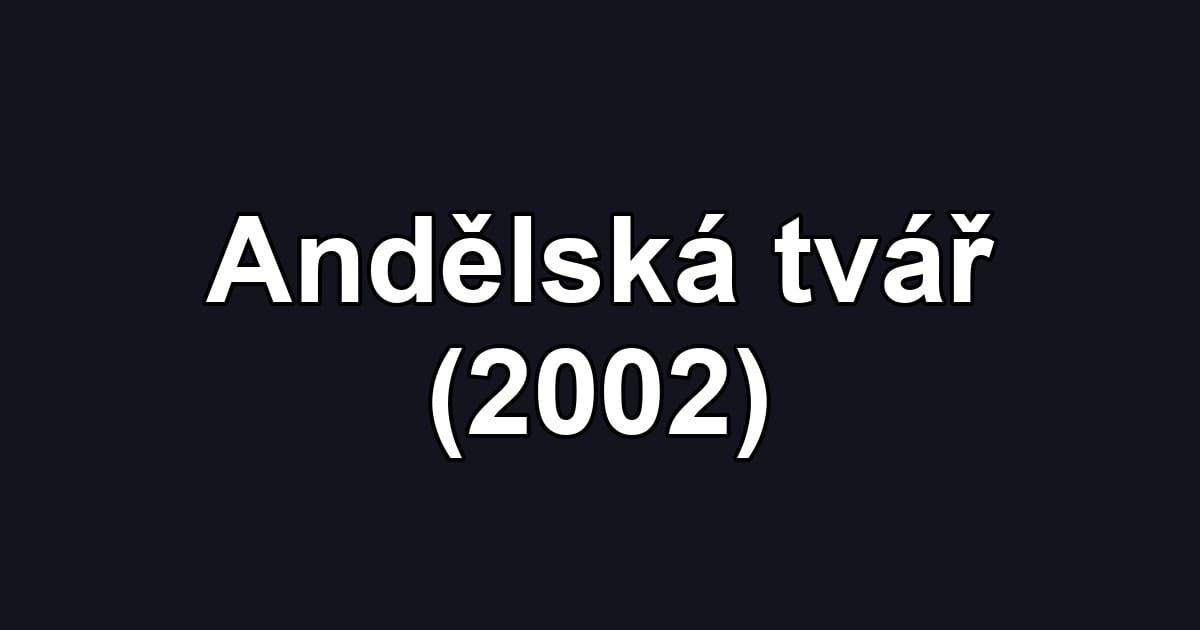 Andělská tvář (2002)