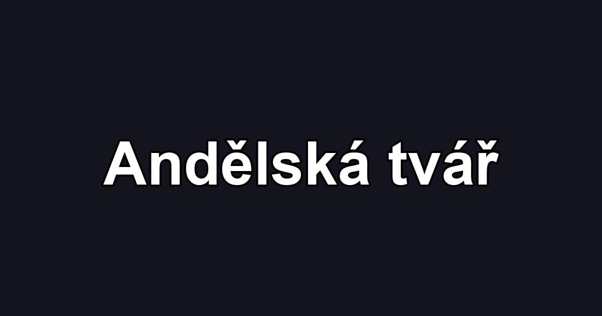 Andělská tvář