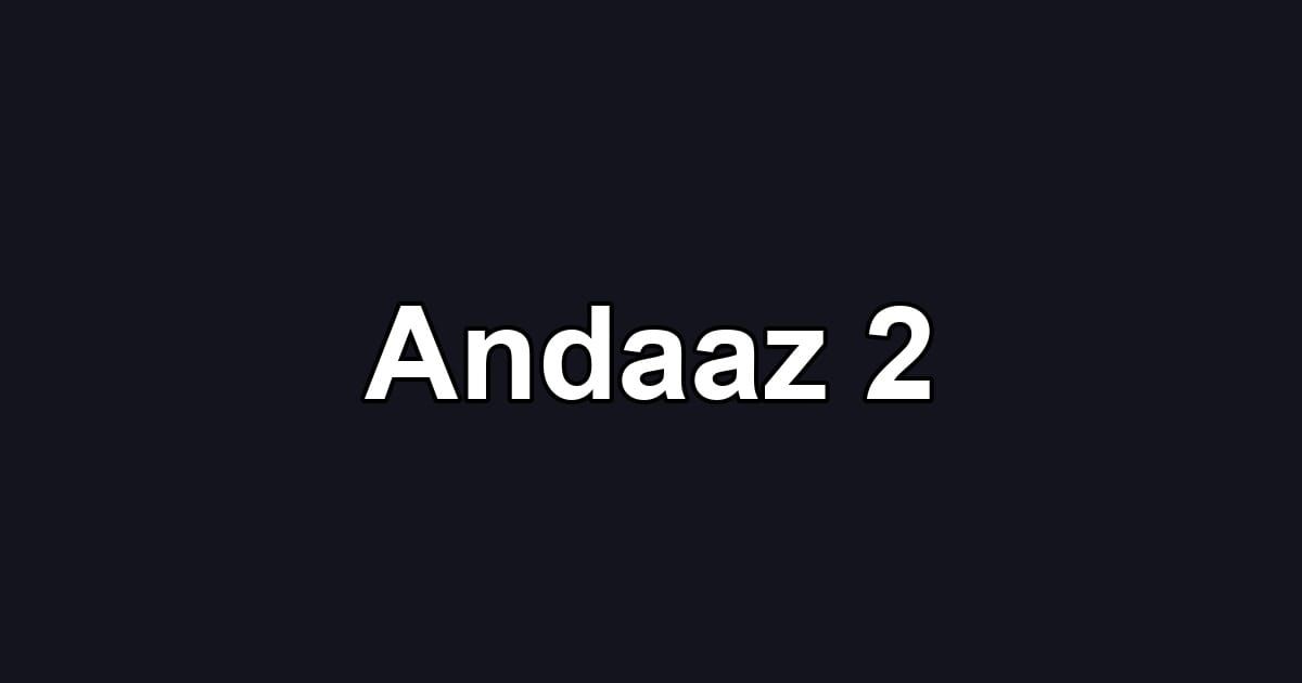Andaaz 2