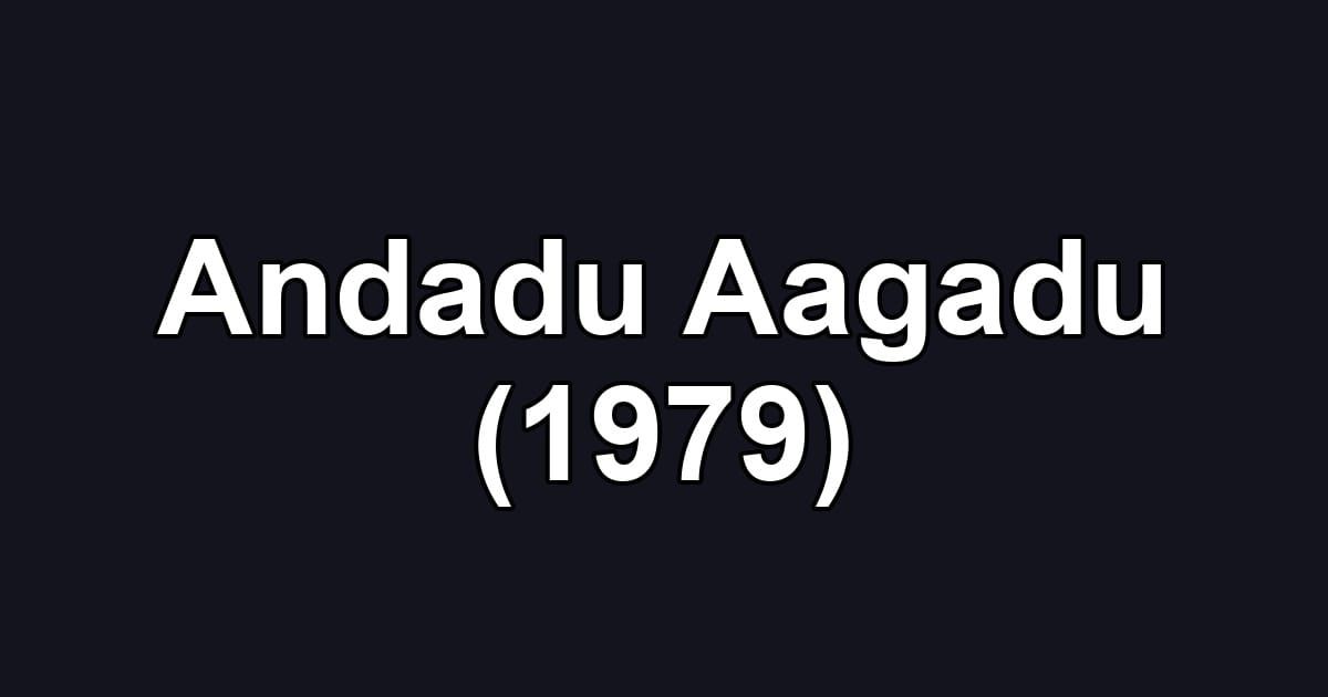 Andadu Aagadu (1979)