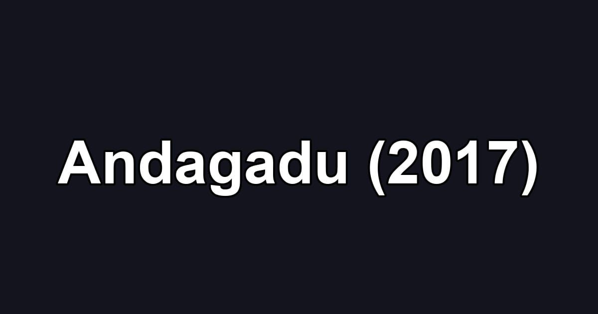 Andagadu (2017)