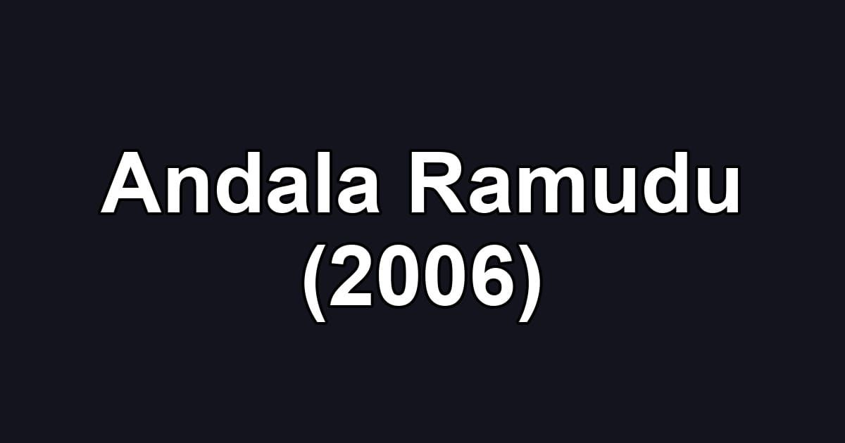 Andala Ramudu (2006)