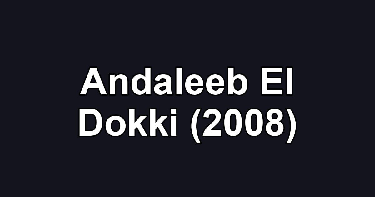 Andaleeb El Dokki (2008)