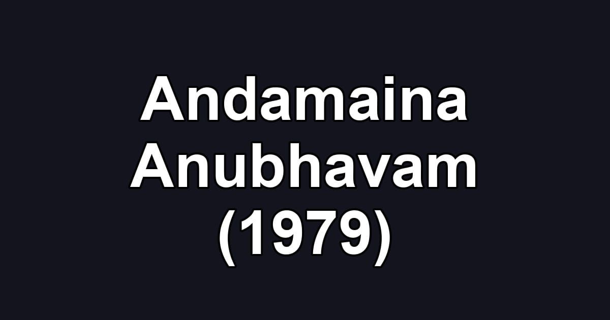 Andamaina Anubhavam (1979)
