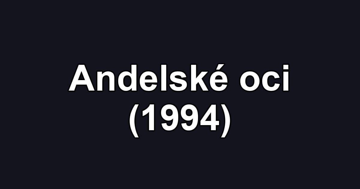 Andelské oci (1994)