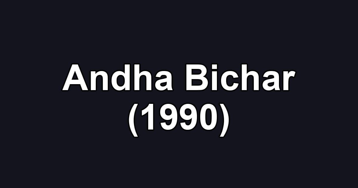 Andha Bichar (1990)