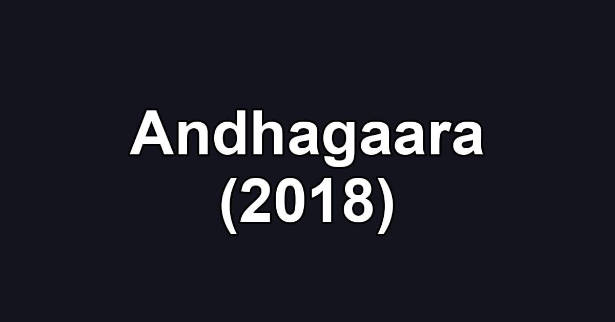 Andhagaara (2018)