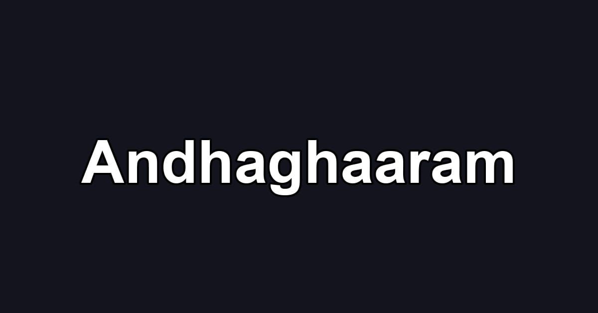 Andhaghaaram