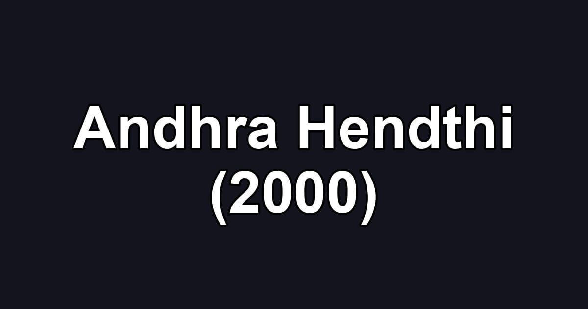 Andhra Hendthi (2000)