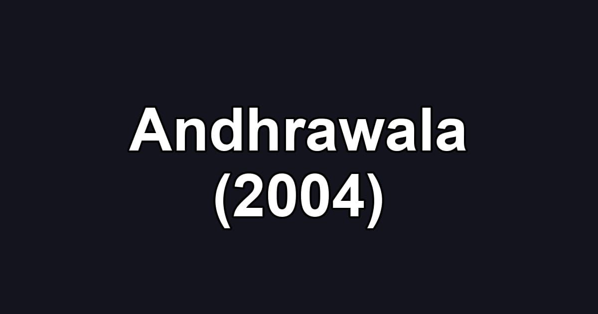 Andhrawala (2004)