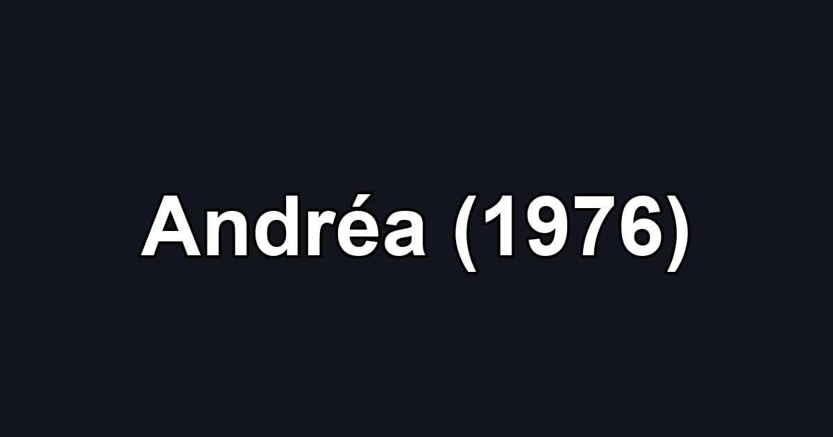 Andréa (1976)