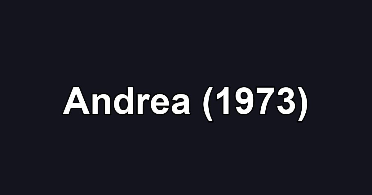 Andrea (1973)