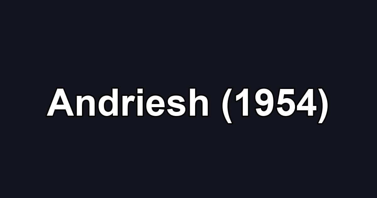 Andriesh (1954)