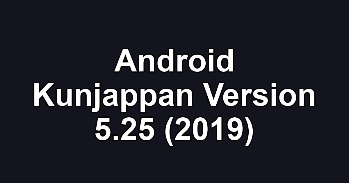 Android Kunjappan Version 5.25 (2019)