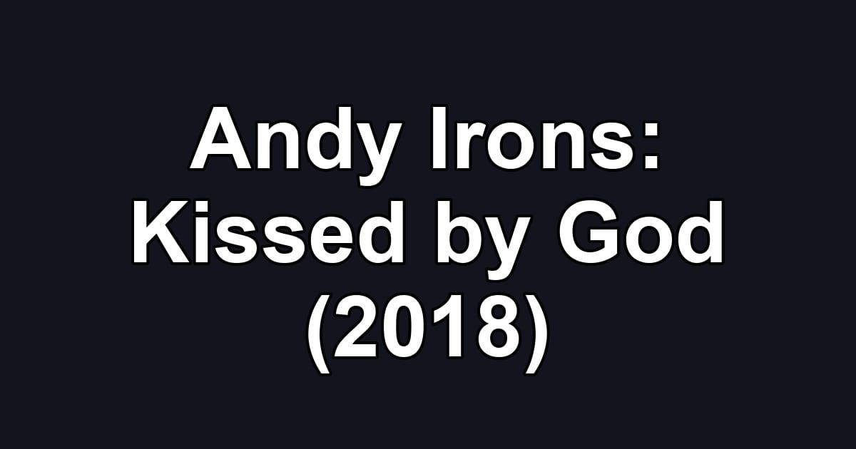 Andy Irons: Kissed by God (2018)