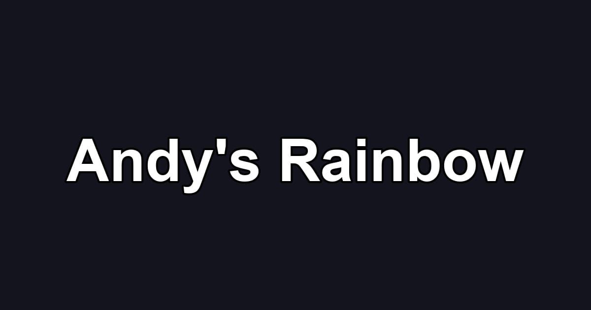 Andy's Rainbow