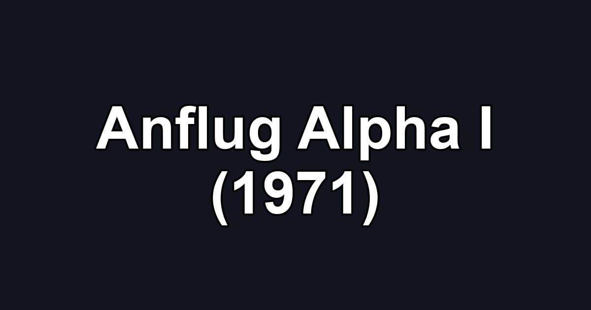 Anflug Alpha I (1971)