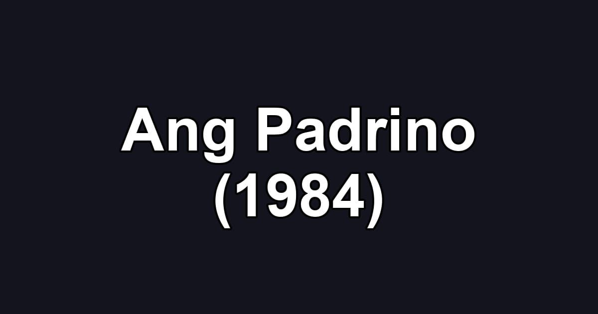 Ang Padrino (1984)