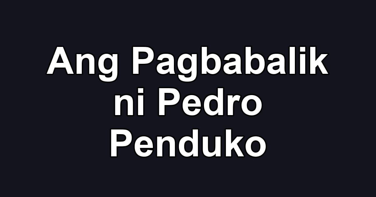 Ang Pagbabalik ni Pedro Penduko