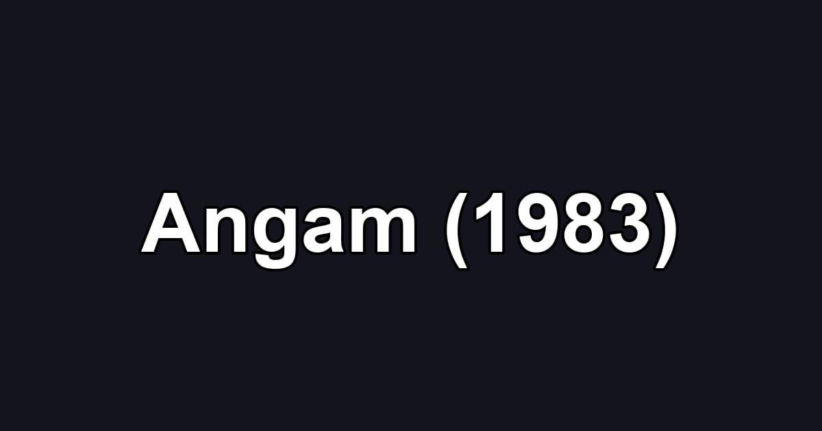 Angam (1983)