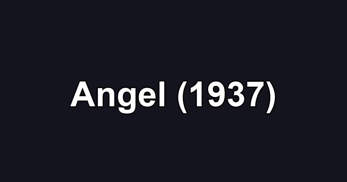 Angel (1937)