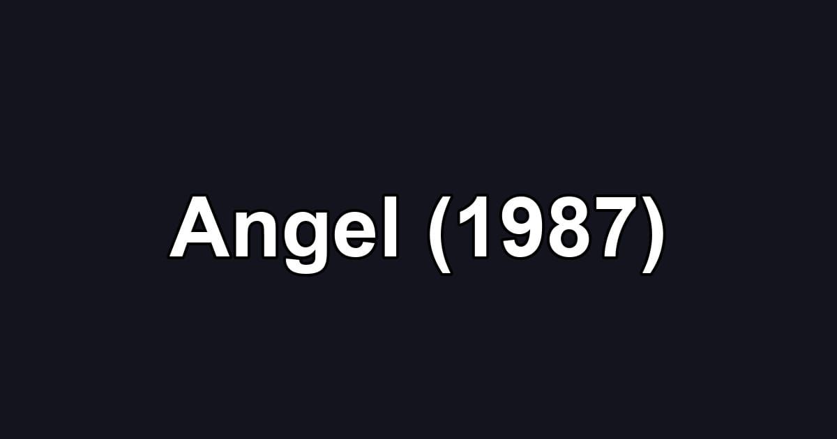 Angel (1987)