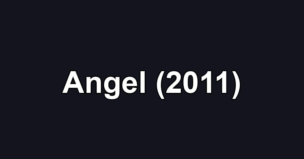 Angel (2011)
