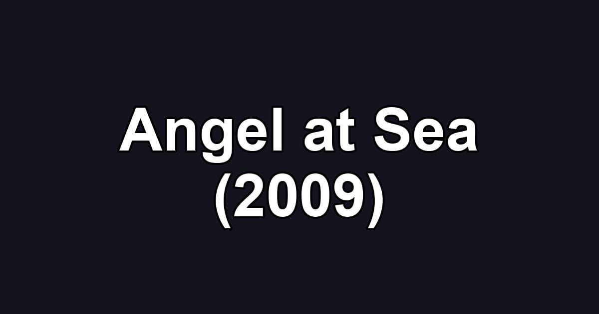 Angel at Sea (2009)