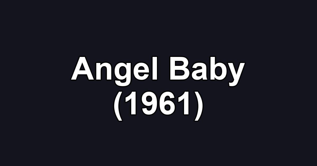 Angel Baby (1961)