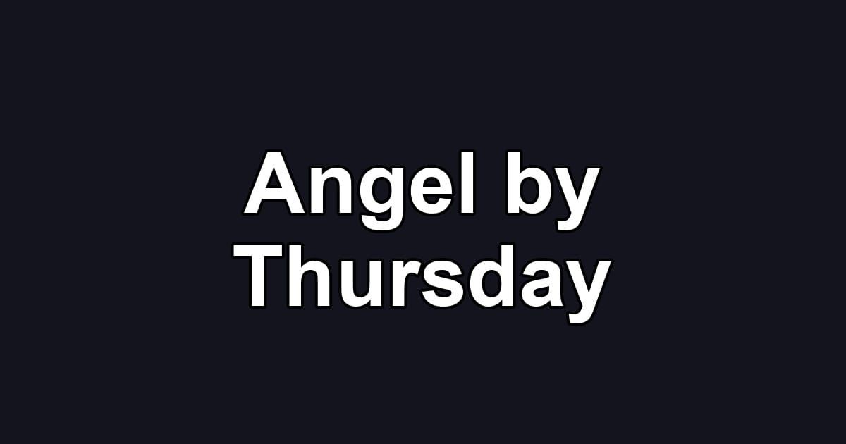 Angel by Thursday