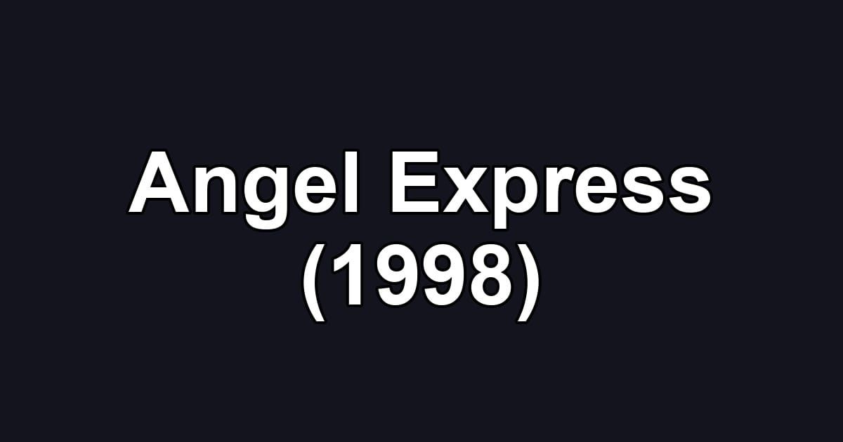 Angel Express (1998)