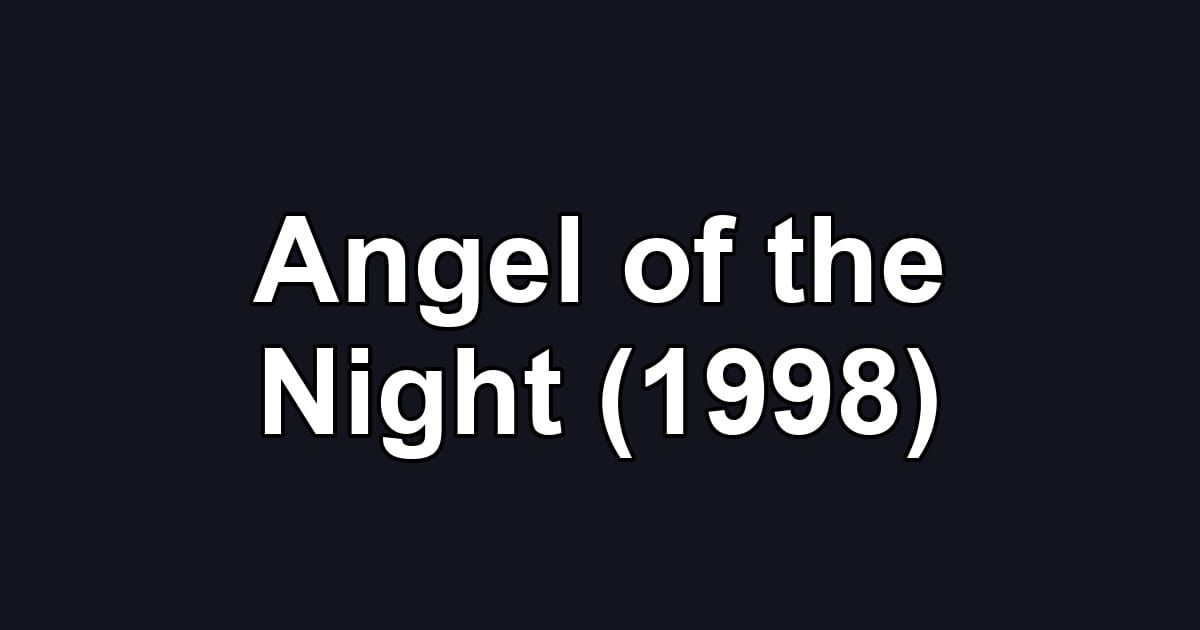 Angel of the Night (1998)