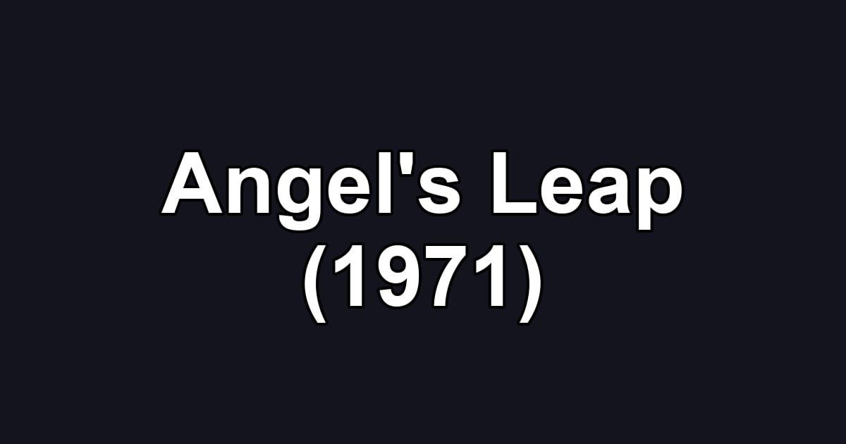 Angel's Leap (1971)