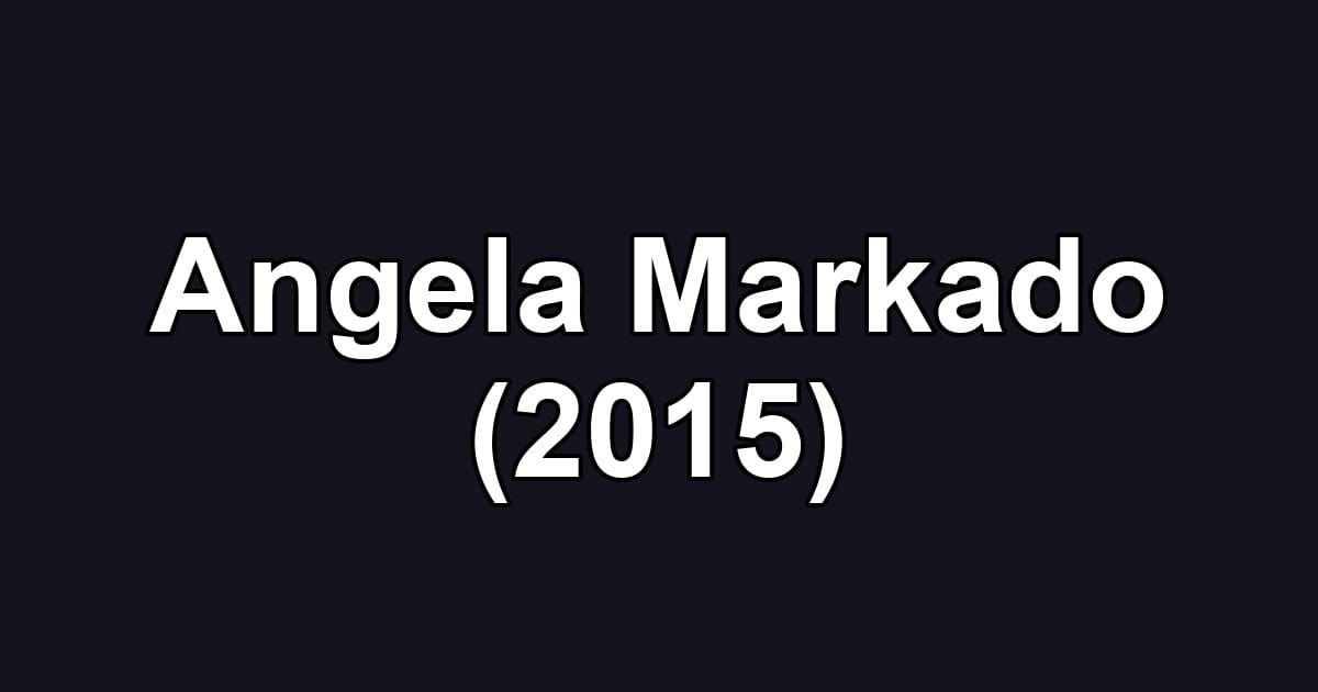 Angela Markado (2015)
