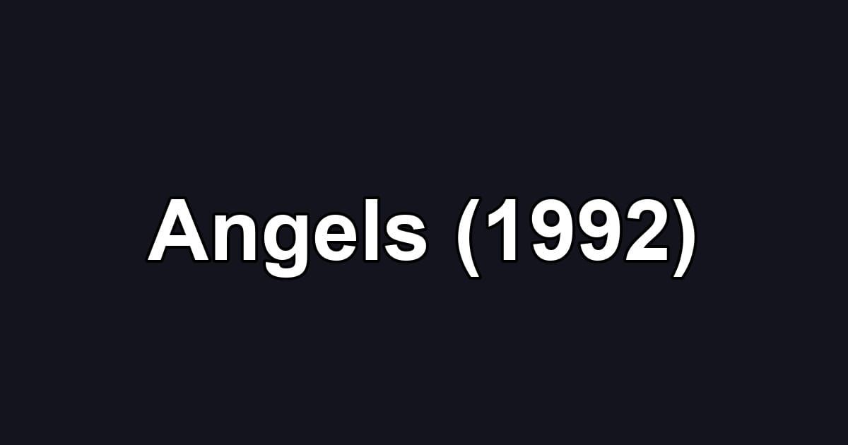 Angels (1992)