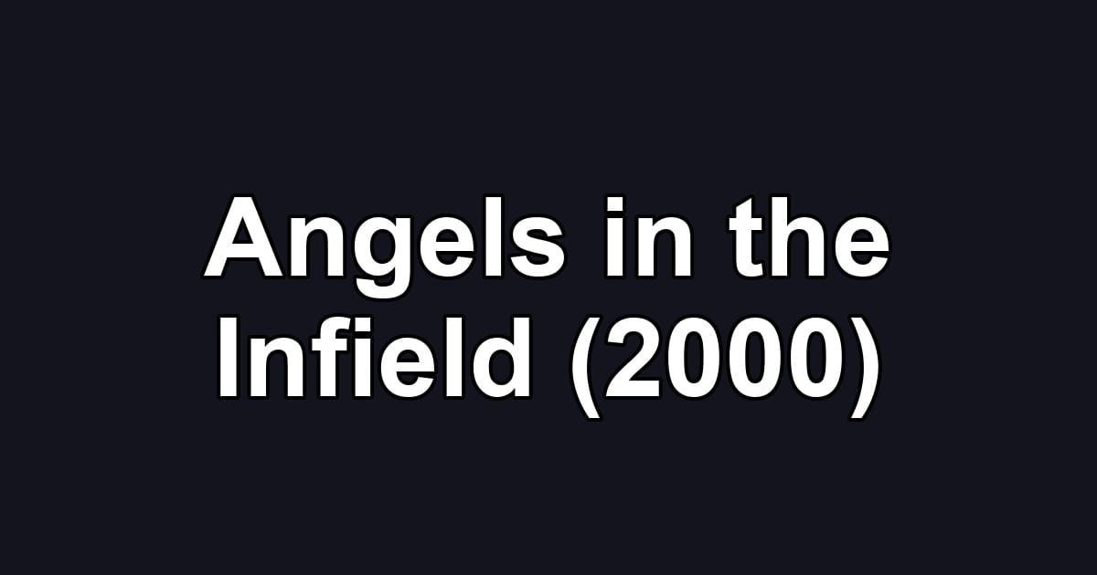 Angels in the Infield (2000)