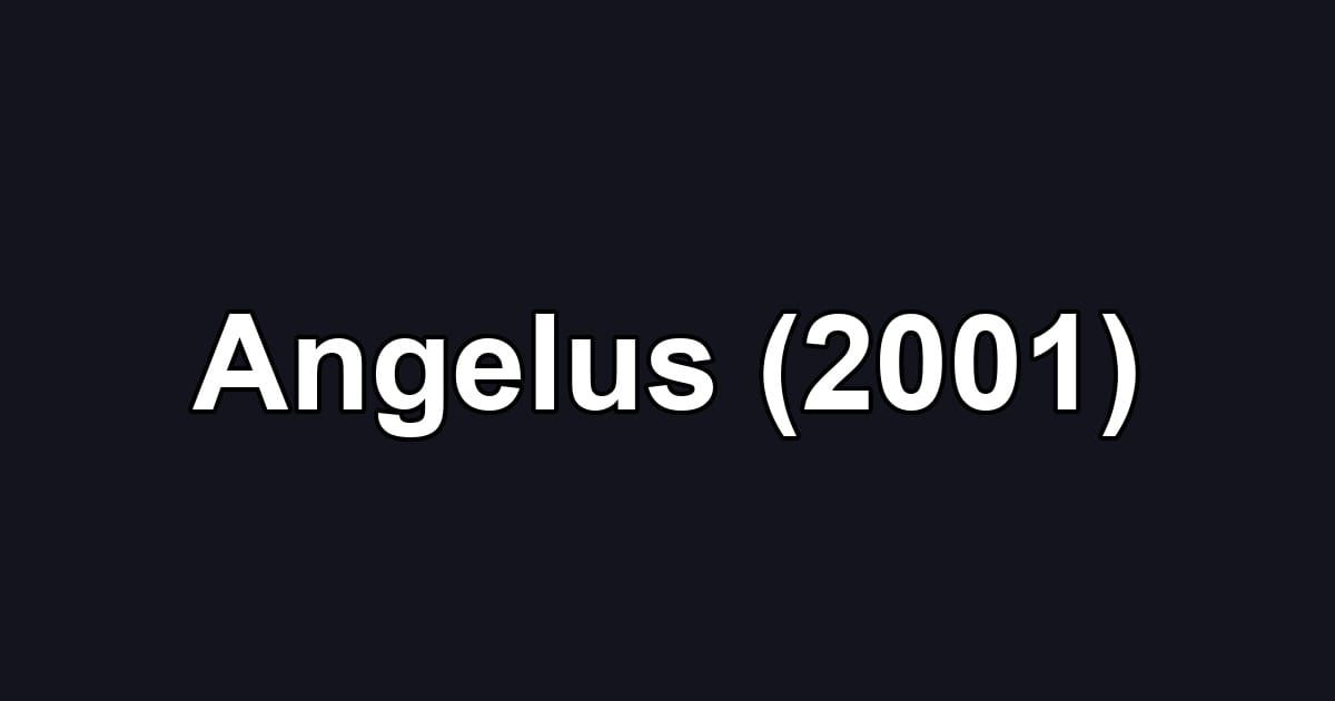 Angelus (2001)