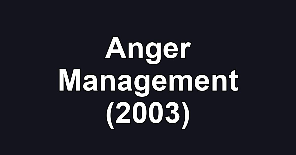 Anger Management (2003)